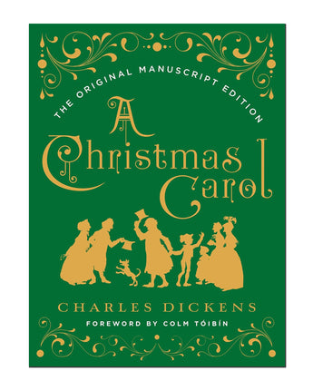 A Christmas Carol: The Original Manuscript Edition