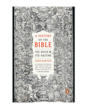 A History of the Bible: The Book and Its Faiths