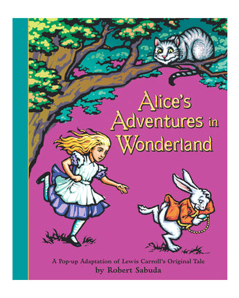 Alice's Adventures in Wonderland: A Pop-up Adaptation