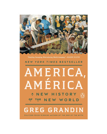 America, América: A New History of the New World