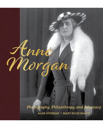 Anne Morgan: Photography, Philanthropy, and Advocacy