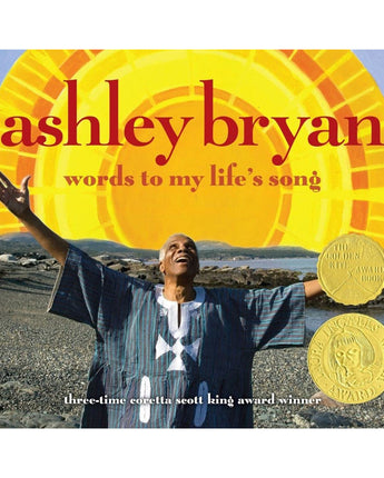 Ashley Bryan: Words to My Life's Song