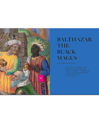 Balthazar: A Black African King in Medieval and Renaissance Art