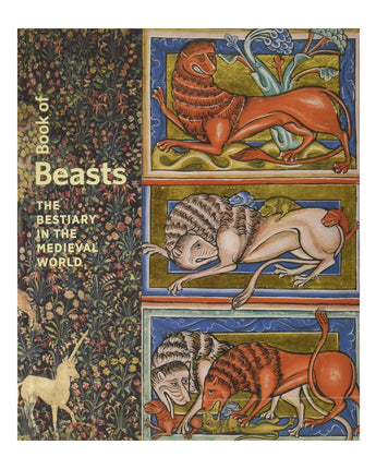 Book of Beasts: The Bestiary in the Medieval World