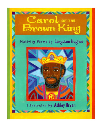 Carol of the Brown King: Nativity Poems