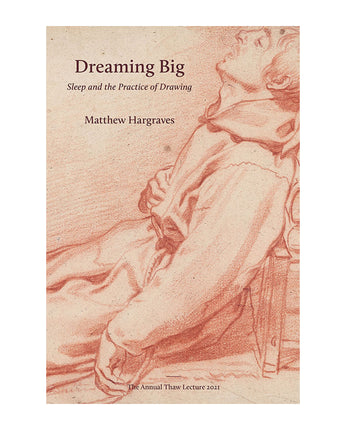 Dreaming Big: Sleep and the Practice of Drawing