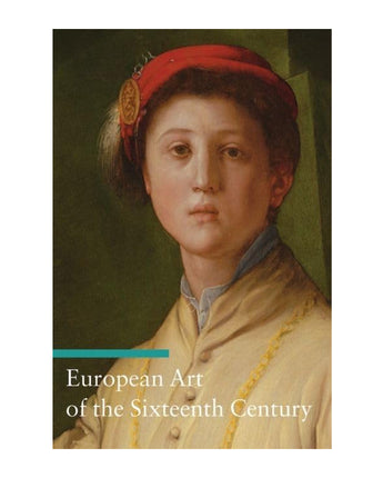 European Art of the Sixteenth Century