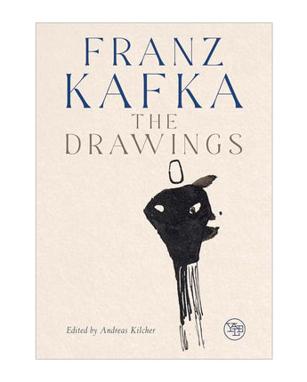 Franz Kafka: The Drawings