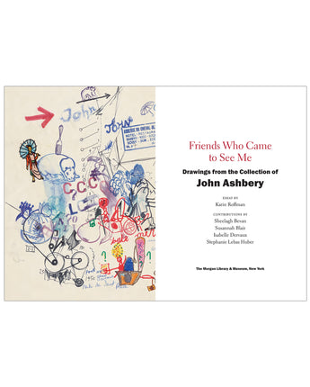 Friends Who Came to See Me: Drawings from the Collection of John Ashbery