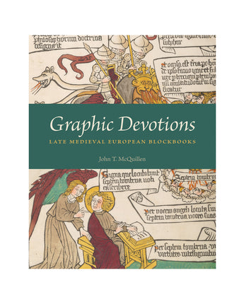 Graphic Devotions: Late Medieval European Blockbooks