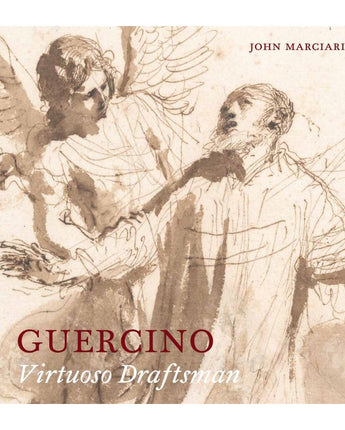 Guercino: Virtuoso Draftsman