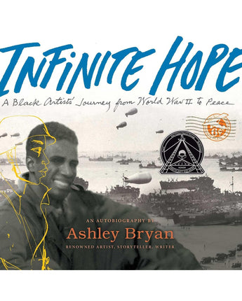 Infinite Hope: A Black Artist's Journey from World War II to Peace