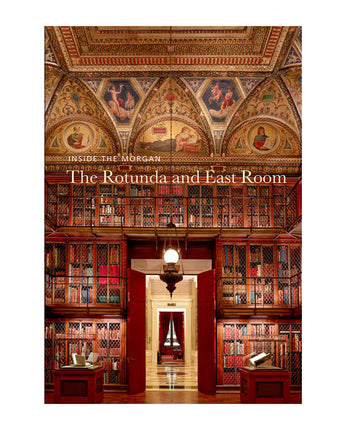 Inside the Morgan: The Rotunda and East Room