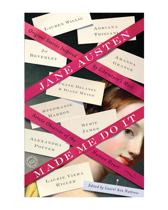 Jane Austen Made Me Do It