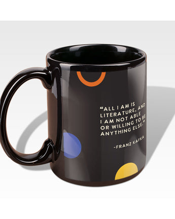 All I Am is Literature Kafka Quote Mug