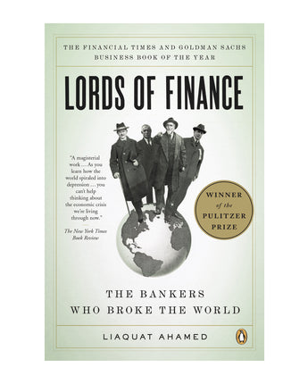 Lords of Finance: The Bankers Who Broke the World