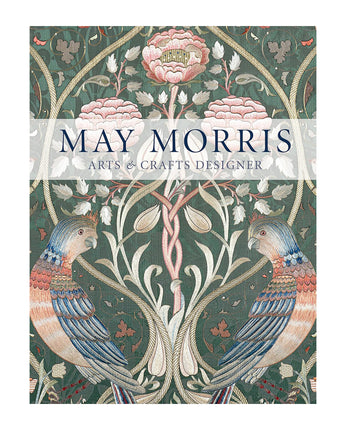 May Morris: Arts & Crafts Designer