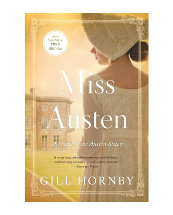 Miss Austen: A Novel of the Austen Sisters