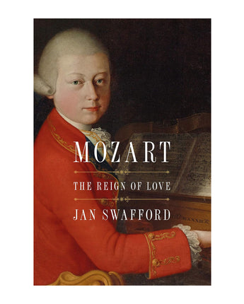 Mozart: The Reign of Love