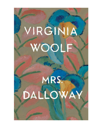 Mrs. Dalloway: The Virginia Woolf Library Authorized Edition
