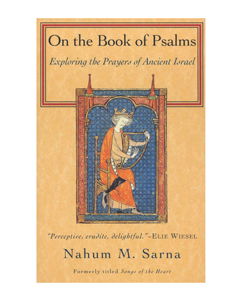On the Book of Psalms: Exploring the Prayers of Ancient Israel
