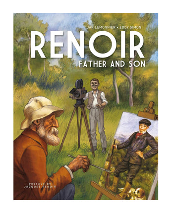 Renoir: Father and Son A Graphic Novel