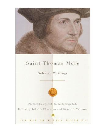Saint Thomas More: Selected Writings