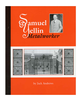 Samuel Yellin: Metalworker