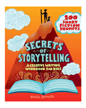 Secrets of Storytelling: A Creative Writing Workbook for Kids