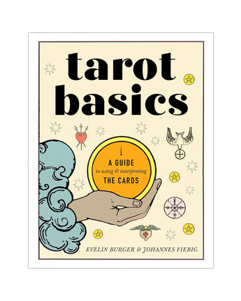 Tarot Basics: A Guide to Using & Interpreting the Cards