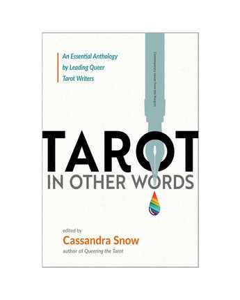 Tarot in Other Words: An Essential Anthology by Leading Queer Tarot Writers