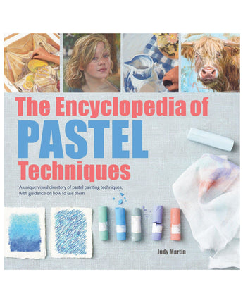 The Encyclopedia of Pastel Techniques
