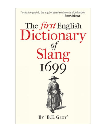 The First English Dictionary of Slang 1699