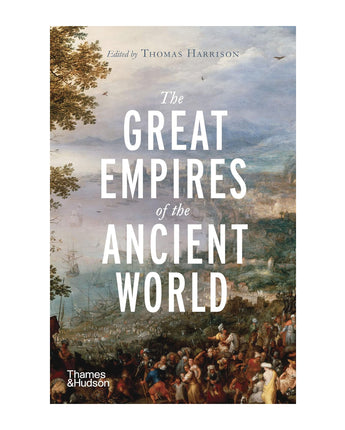 The Great Empires of the Ancient World