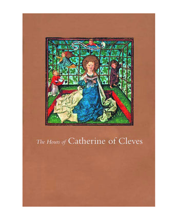 The Hours of Catherine of Cleves