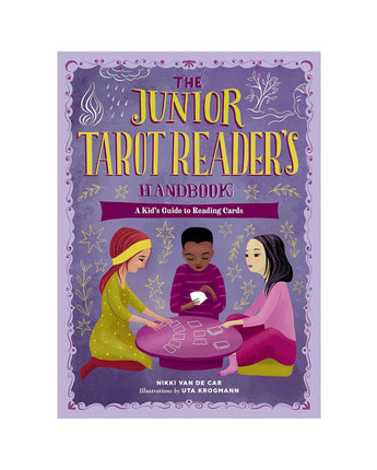 The Junior Tarot Reader's Handbook: A Kid's Guide to Reading Cards