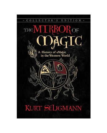 The Mirror of Magic: A History of Magic in the Western World