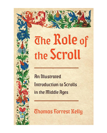 The Role of the Scroll: An Illustrated Introduction to Scrolls in the Middle Ages