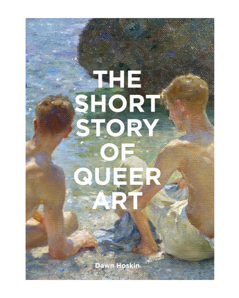 The Short Story of Queer Art