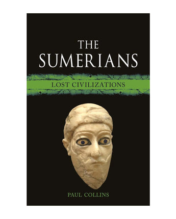 The Sumerians: Lost Civilizations