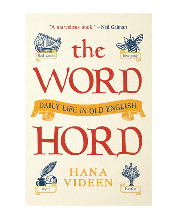 The Wordhord: Daily Life in Old English