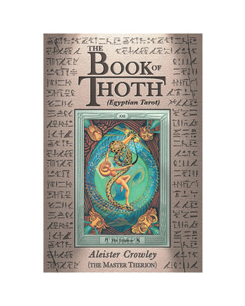 The Book of Thoth: A Short Essay on the Tarot of the Egyptians, Being the Equinox Volume III No. V