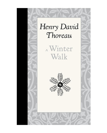 Henry David Thoreau: A Winter Walk