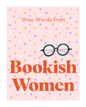 Wise Words From Bookish Women