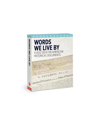 Words We Live By: A Quiz Deck on American Historical Documents Knowledge Cards